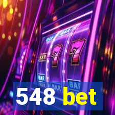 548 bet