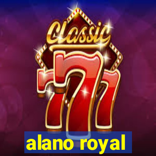 alano royal