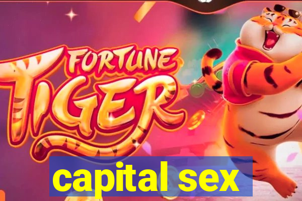 capital sex