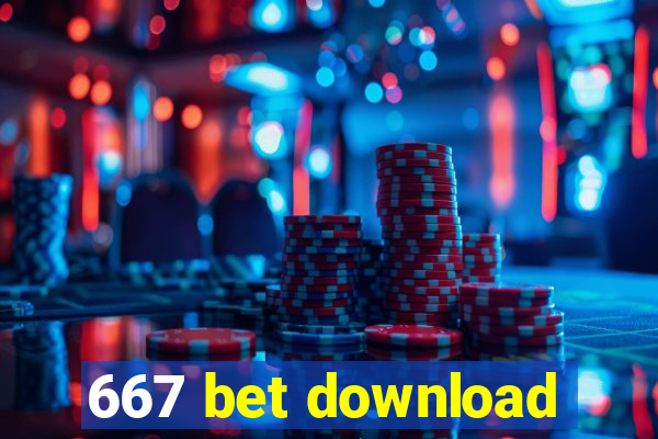 667 bet download