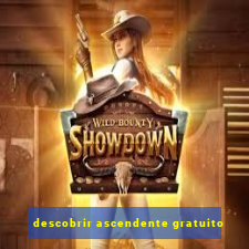 descobrir ascendente gratuito