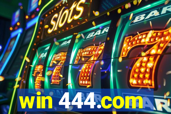 win 444.com