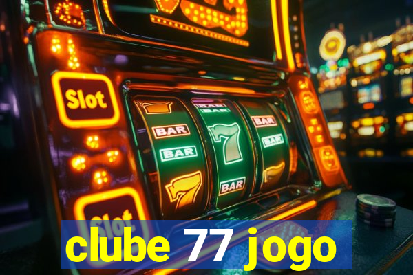 clube 77 jogo