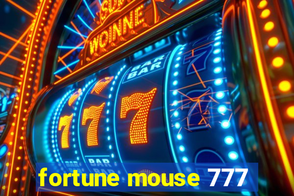 fortune mouse 777