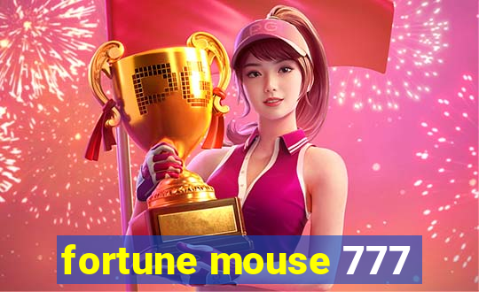 fortune mouse 777