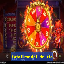 fatal model de rio claro sp