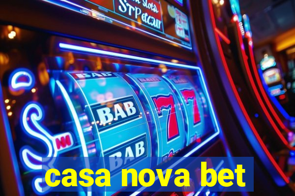 casa nova bet