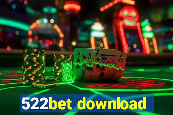 522bet download