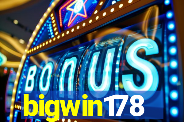 bigwin178