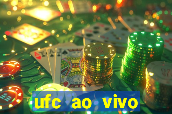 ufc ao vivo assistir online