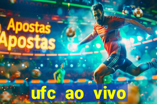 ufc ao vivo assistir online