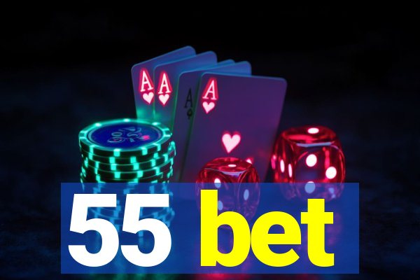 55 bet