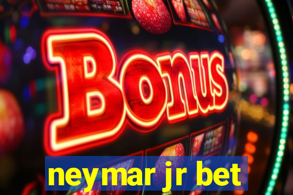 neymar jr bet