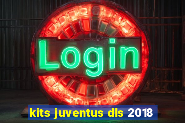 kits juventus dls 2018