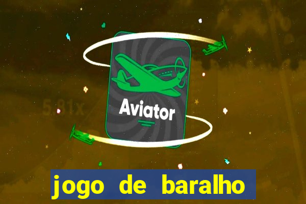 jogo de baralho valendo dinheiro