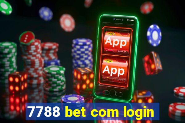 7788 bet com login