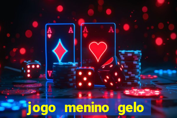 jogo menino gelo menina lava