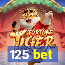 125 bet