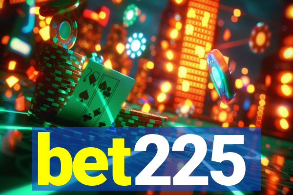 bet225