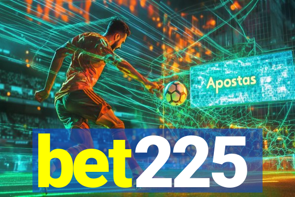 bet225