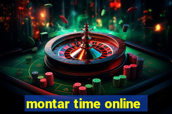 montar time online