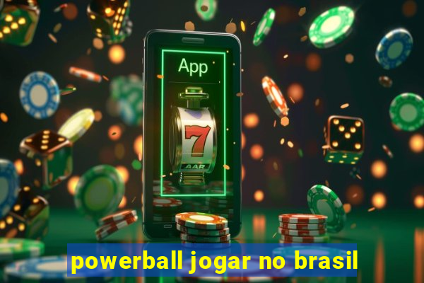 powerball jogar no brasil