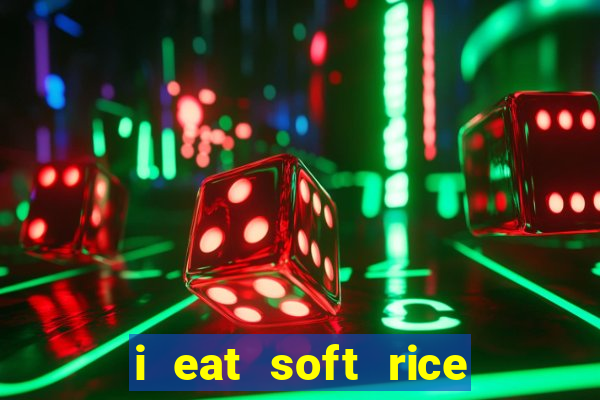 i eat soft rice in another world pt br cap 1