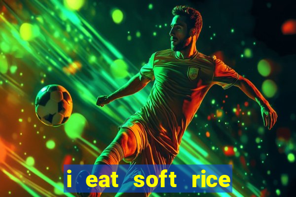 i eat soft rice in another world pt br cap 1