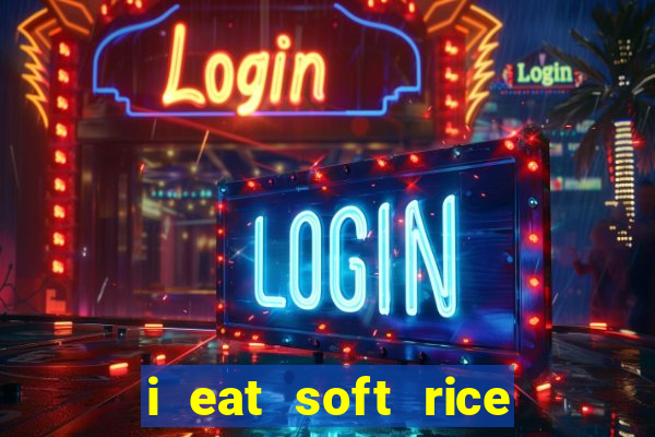 i eat soft rice in another world pt br cap 1