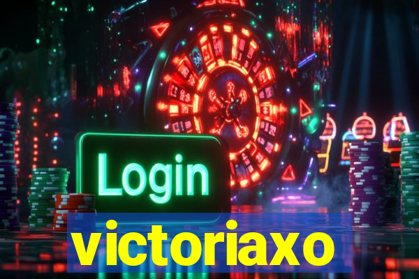 victoriaxo