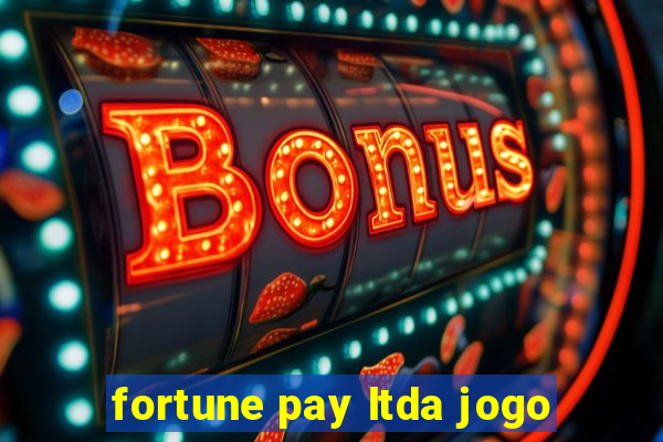 fortune pay ltda jogo