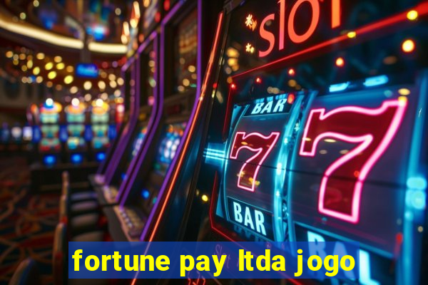 fortune pay ltda jogo