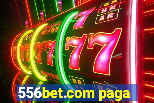 556bet.com paga