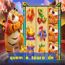 quem e touro de ouro vidente