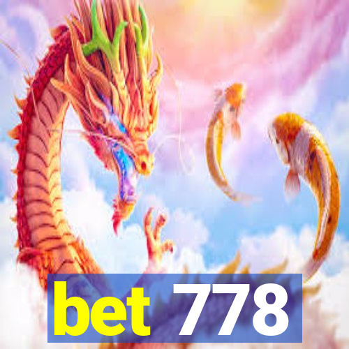 bet 778