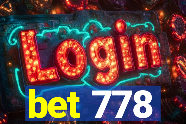 bet 778