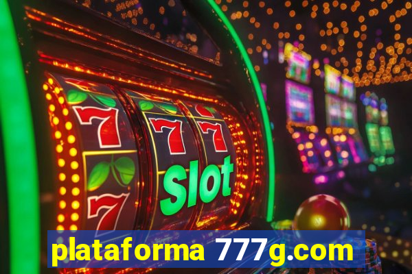 plataforma 777g.com