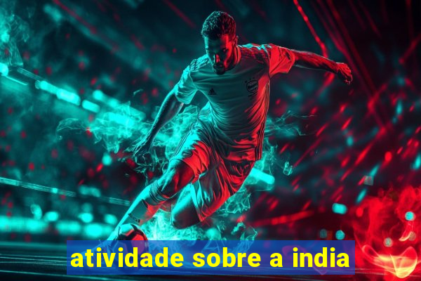 atividade sobre a india