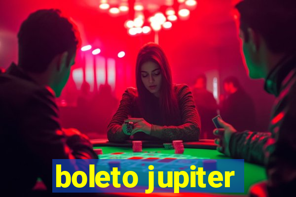 boleto jupiter