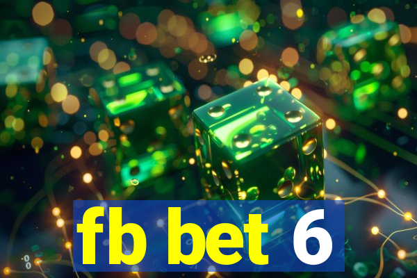 fb bet 6