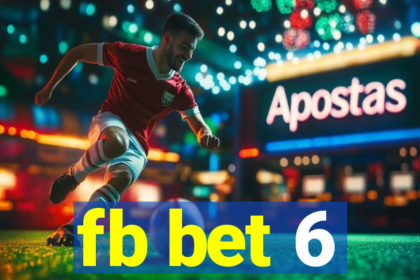 fb bet 6