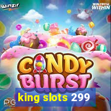 king slots 299