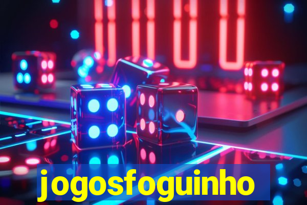 jogosfoguinho