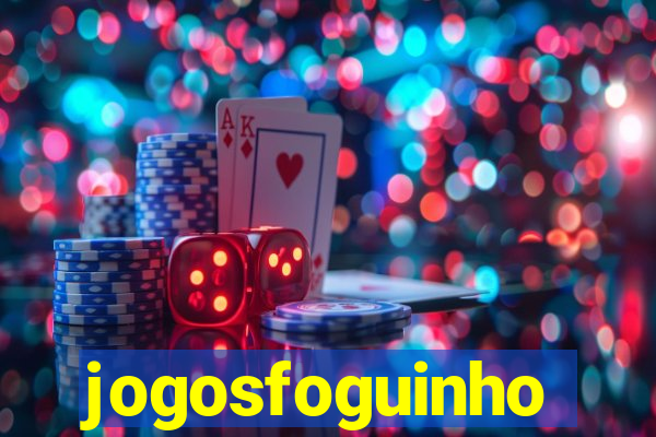 jogosfoguinho