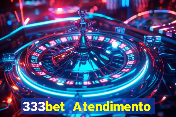 333bet Atendimento ao Cliente