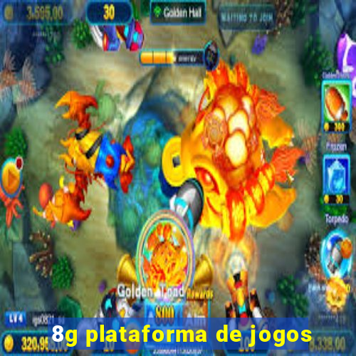 8g plataforma de jogos