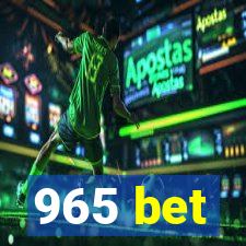 965 bet