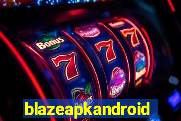 blazeapkandroid