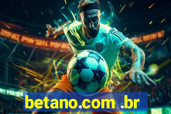 betano.com .br