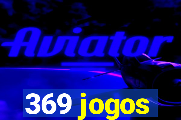 369 jogos